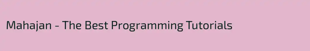 Mahajan - The Best Programming Tutorials
